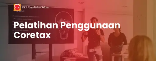 Pelatihan Penggunaan Coretax