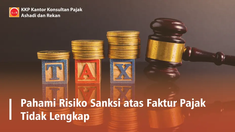 Pahami Risiko Sanksi atas Faktur